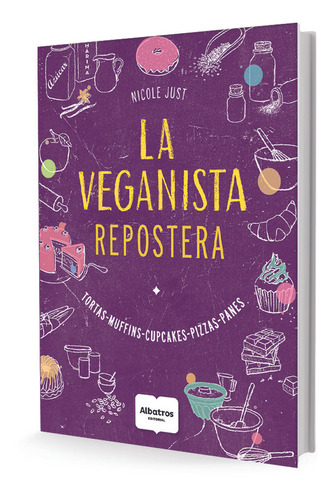 La Veganista Repostera  - Nicole Just