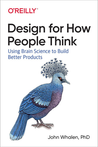 Libro: Design For How People Think: Using Brain Science To B