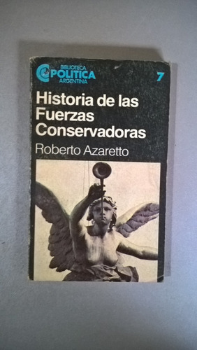 Historia De Las Fuerzas Conservadoras - Azaretto