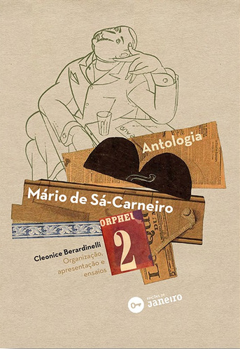 Mário de Sá-Carneiro – antologia, de Berardinelli, Cleonice. Editora Edições de Janeiro LTDA, capa mole em português, 2015