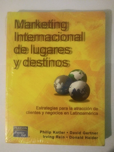 Marketing Internacional De Lugares Y Destinos-kotler-pearson