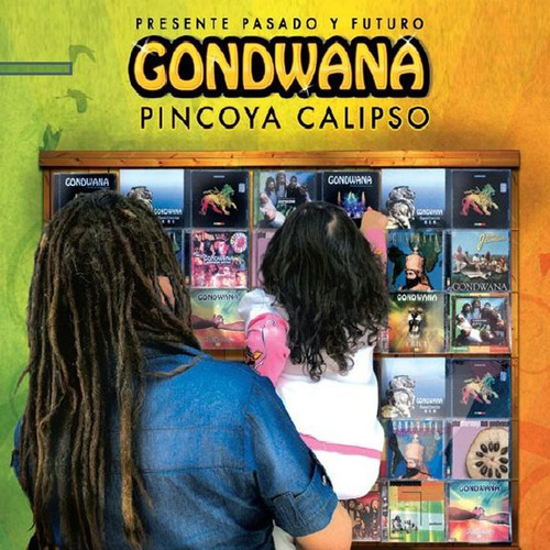 Gondwana Pincoya Calipso - Pasado, Presente Y Futuro