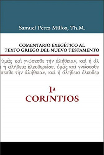 Comentario Exegético Griego 1° Corintios, Perez Millos