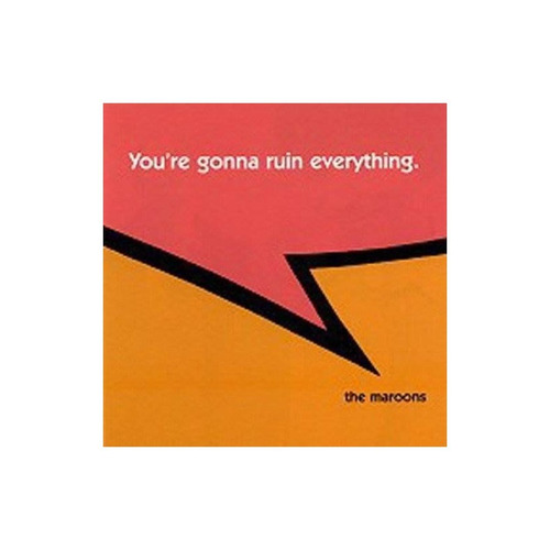 Maroons You're Gonna Ruin Everything Usa Import Cd Nuevo