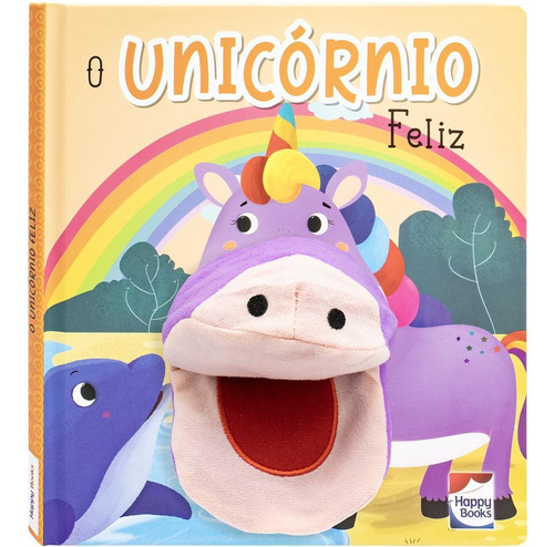 Livro O Unicórnio Feliz Com Fantoches Mammoth World Edição 1 Português 2023 Happy Books