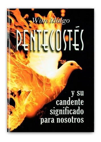 Pentecostés Y Su Candente Significado Para Nosotros W. Malgo