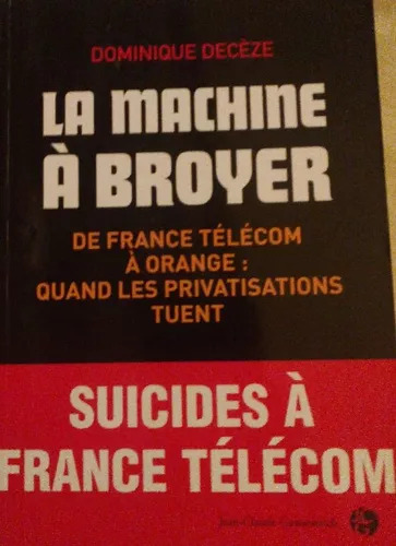 Dominique Decéze: La Machine A Broyer