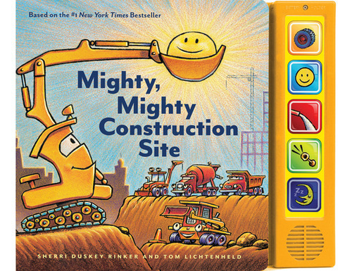 Mighty, Mighty Construction Site, de Rinker, Sherri Duskey. Editorial Chronicle Books, tapa dura en inglés