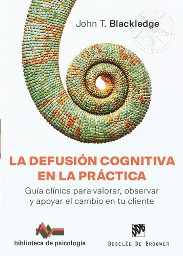 Defusion Cognitiva En La Practica. Blackledge. Desclee De Br