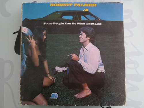 Robert Palmer - Some People Can Do What They Like