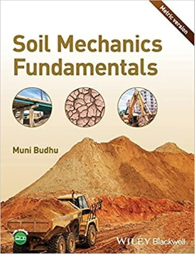 Soil Mechanics Fundamentals Muni Budhu