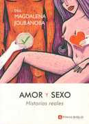 Amor Y Sexo - Historias Reales