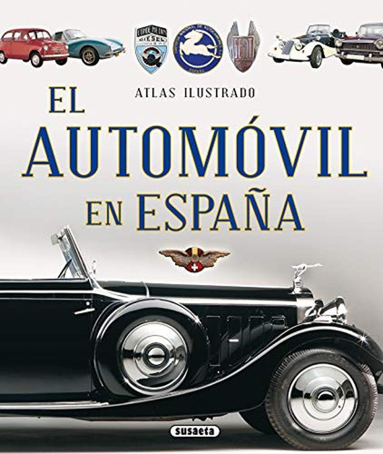 Atlas Ilustrado El Automovil En España, De Es, Vários. Editorial Susaeta En Español
