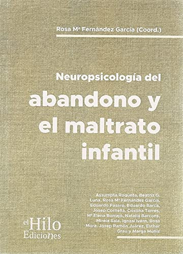 Neuropsicología Del Bandono Y El Maltrato Infantil