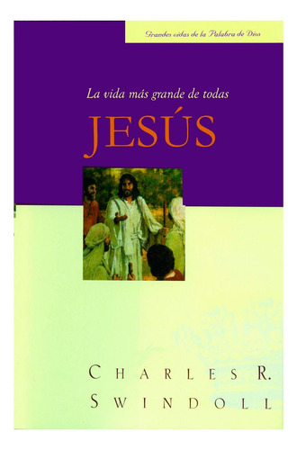 Jesus, La Vida Mas Grande De Todas, Edicion Bolsillo