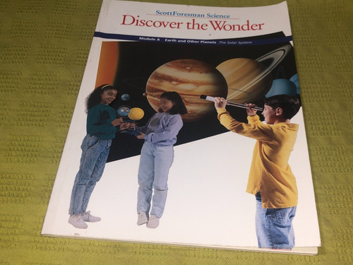 Discover The Wonder Module A - Scott Foresman