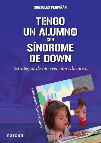 Tengo Un Alumno Con Síndrome De Down - Sonsoles Perpiñán