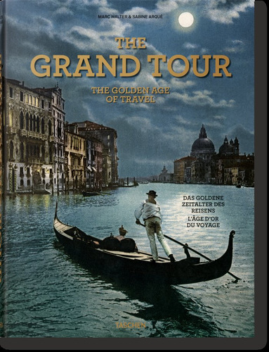 Libro The Grand Tour. The Golden Age Of Travel - , Arquã©...