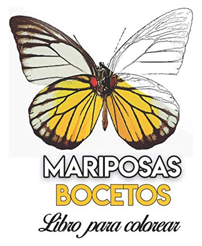 Mariposas Libro Para Colorear: Libro De Dibujos Para Pintar