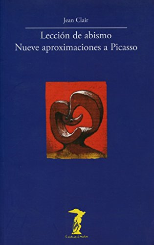 Libro Leccion Del Abismo Nueve Aproximaciones A Picasso (col