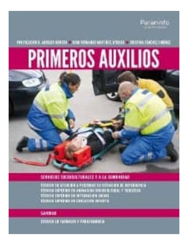 Primeros Auxilios, De Martinez Atianza, Juan Fernando. Editorial Imp. Ediciones Paraninfo S.a.   Mundi Prensa, Tapa Blanda, Edición Madrid En Español