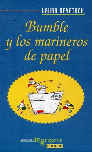 Bumble Y Los Marineros De Papel - Devetach Laura