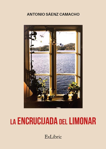 Libro La Encrucijada Del Limonar - Antonio Saenz Camacho