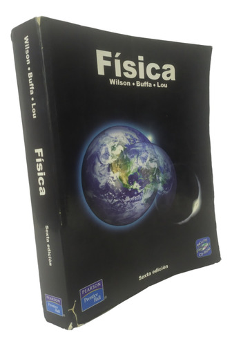 Fisica Wilson, Buffa, Lou Pearson Educación 6 Edición