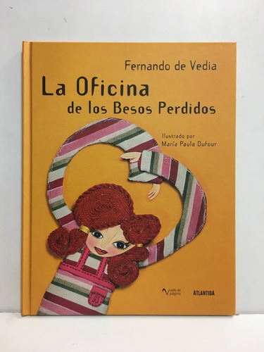 Oficina De Los Besos Perdidos, La - Fernando De Vedia