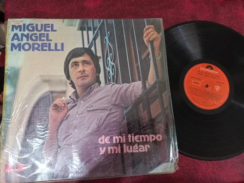 Miguel Angel Morelli De Mi Tiempo Y Mi Lugar Disco Vinilo Ex