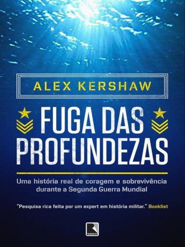 Fuga Das Profundezas, De Kershaw, Alex. Editora Record, Capa Mole Em Português