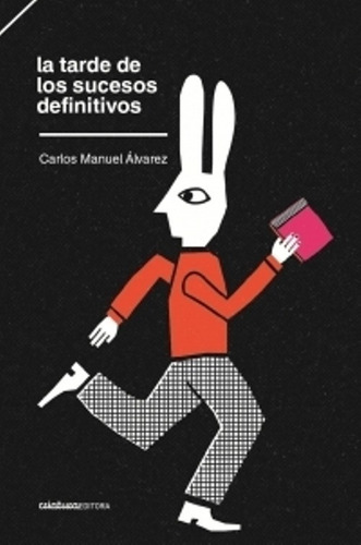 La Tarde Los Sucesos Definitivos. Alvarez, Carlos Manuel