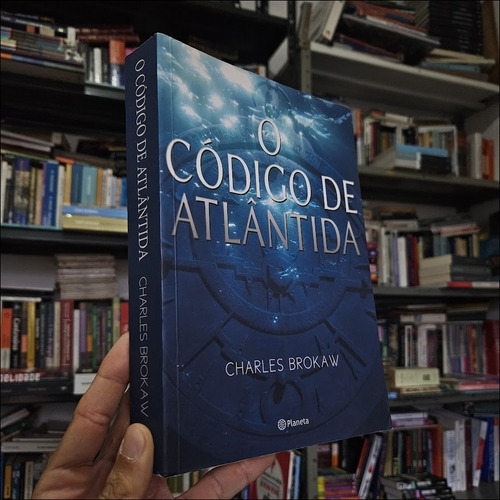 O Código De Atlântida De Charles Brokaw Pela Planeta (2012) (Usado)