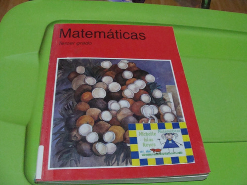 Libro Matematicas Tercer Grado  , Año 2009 , 201 Paginas , U