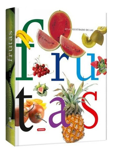 Libro Atlas Ilustrado De Las Frutas / Pasta Dura
