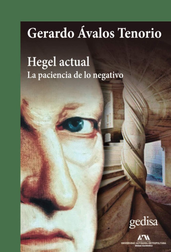 Libro: Hegel Actual: La Paciencia De Lo Negativo (spanish Ed