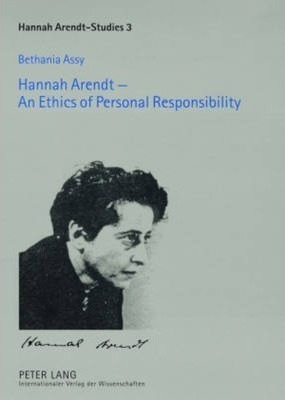 Hannah Arendt - An Ethics Of Personal Responsibility - Be...
