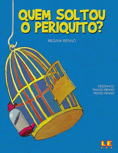 Quem soltou o periquito?, de Rennó, Regina. Editora Compor Ltda. em português, 1986