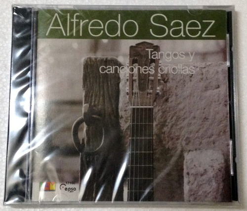 Alfredo Saez Tangos Y Canciones Criollas Cd Sellado  / Kkt 