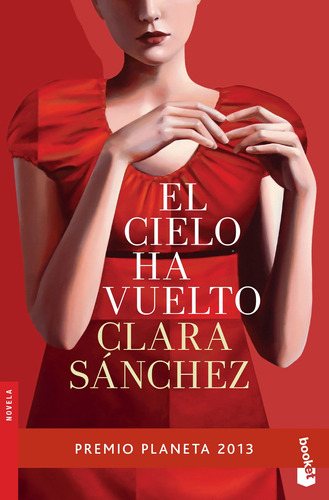 El cielo ha vuelto, de Sanchez, Clara. Serie Novela Editorial Booket México, tapa blanda en español, 2017