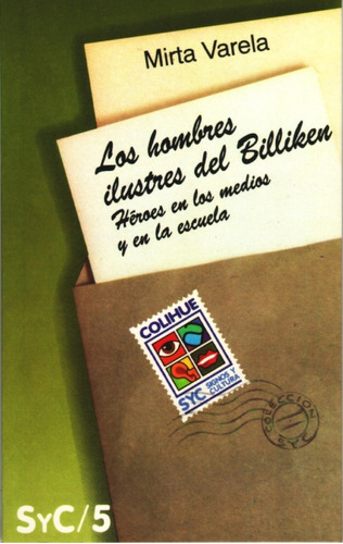 Los Hombres Ilustres Del Billiken - Mirta Varela