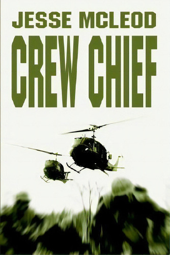 Crew Chief, De Jesse Mcleod. Editorial Authorhouse, Tapa Blanda En Inglés
