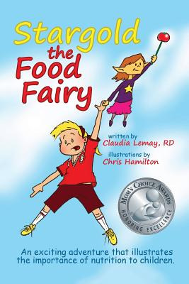 Libro Stargold The Food Fairy: 2016 Mom's Choice Awards(r...