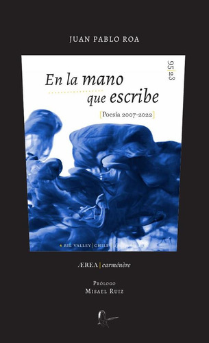 En La Mano Que Escribe (poesía 2007 2022)