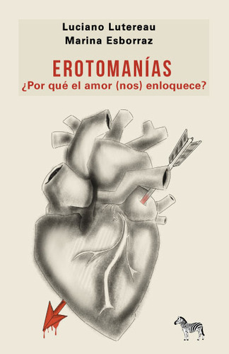 Erotomanias - Luciano Lutereau