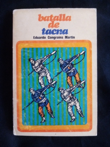 Colección Libros Eduardo Congrains Martín. Guerra Pacífico