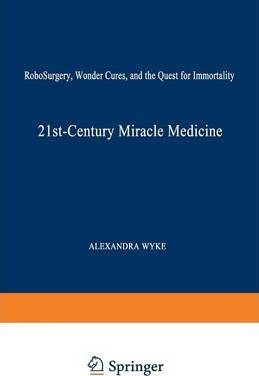 Libro 21st-century Miracle Medicine - Alexandra Wyke
