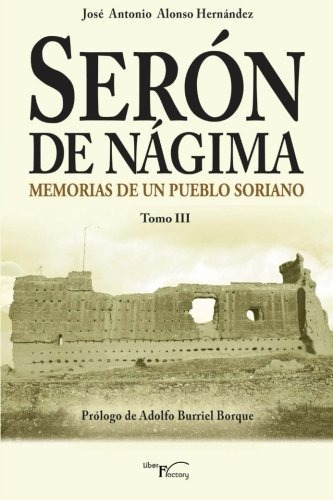 Libro Serón De Nágima, Memorias De Un Pueblo Soriano To Lcm6