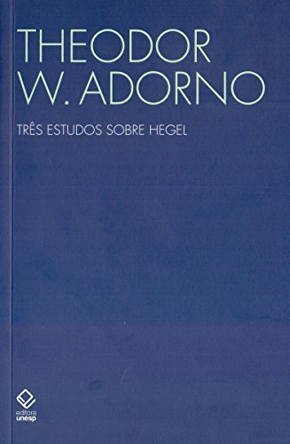 Libro Três Estudos Sobre Hegel Aspectos Conteúdo Da Experiên