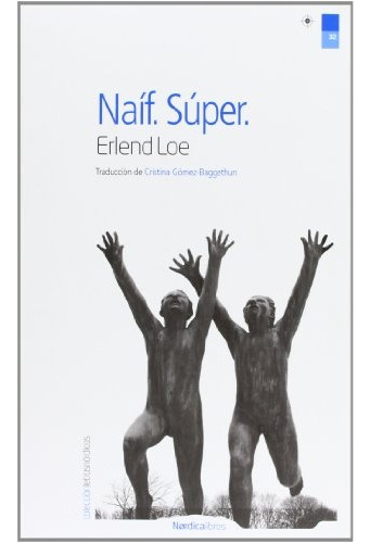 Naíf. Súper - Erlend Loe